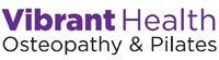 Vibrant Health Osteopathy and Pilates